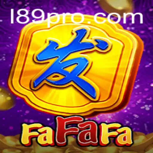 Unveiling FaFaFa and the Enigmatic L89: A Dive into the Exciting World of Slot Gaming